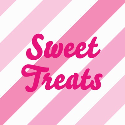 Sweet Treats Sweet Treats