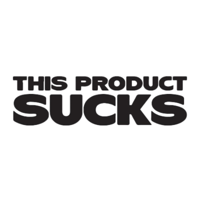 This Product Sucks